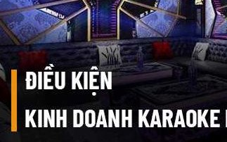 Phân cấp thực hiện cấp, điều chỉnh, thu hồi Giấy phép đủ điều kiện kinh doanh dịch vụ karaoke