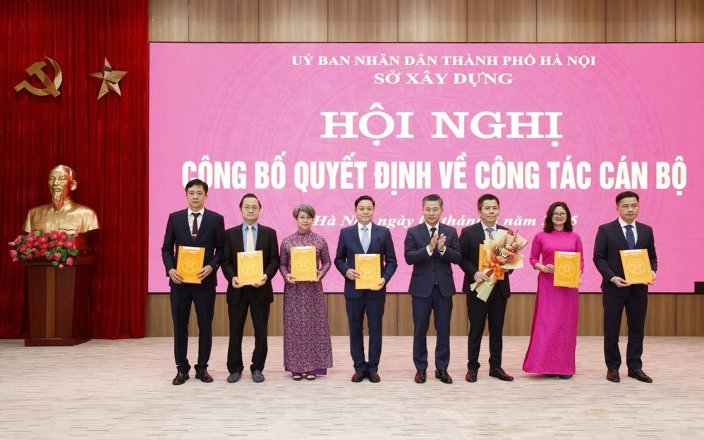 Sở Xây dựng Hà Nội bổ nhiệm các chức danh quản lý sau khi sáp nhập