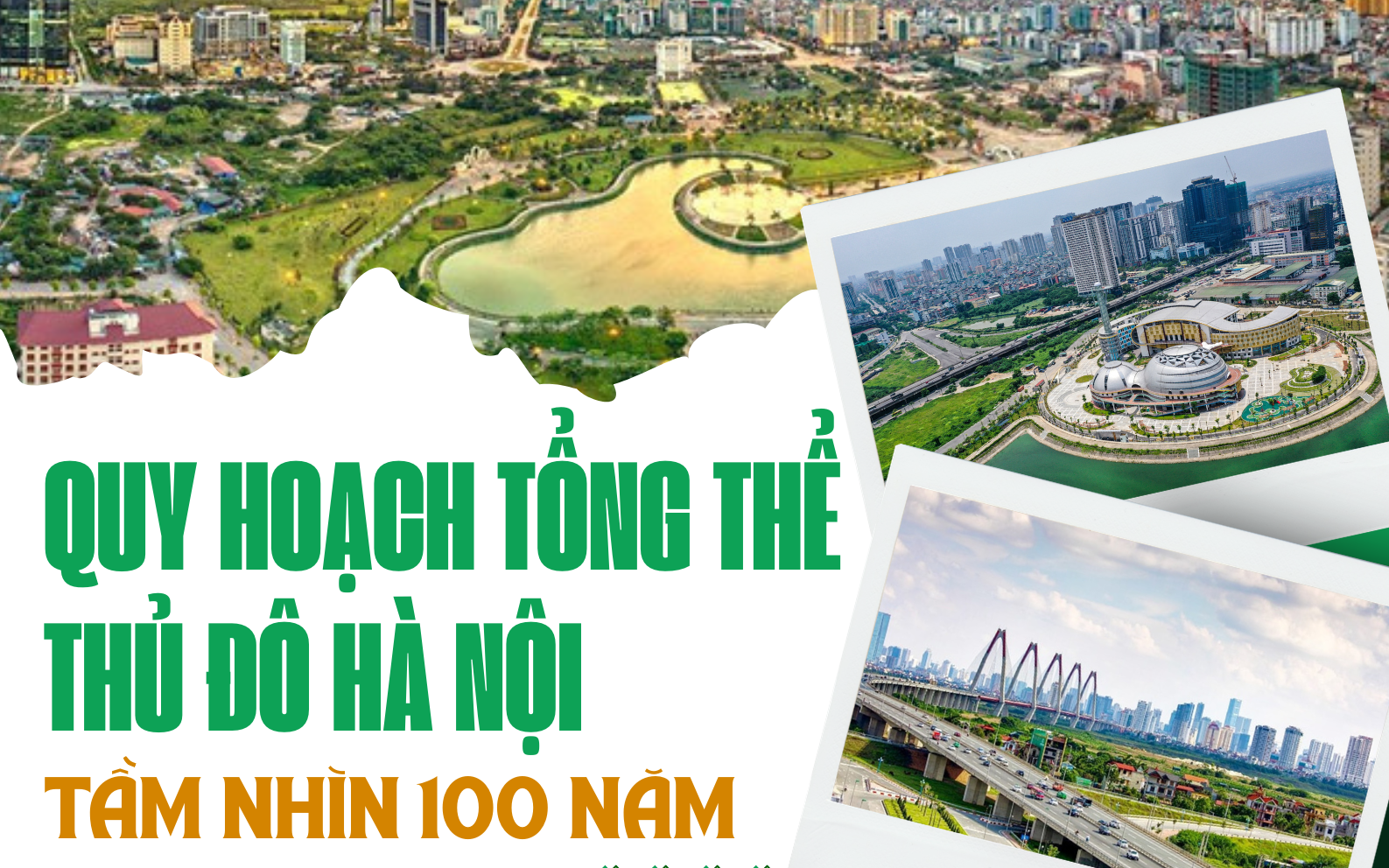 Quy hoạch tổng thể Thủ đô tầm nhìn 100 năm: Phạm vi, quy mô, định hướng phát triển