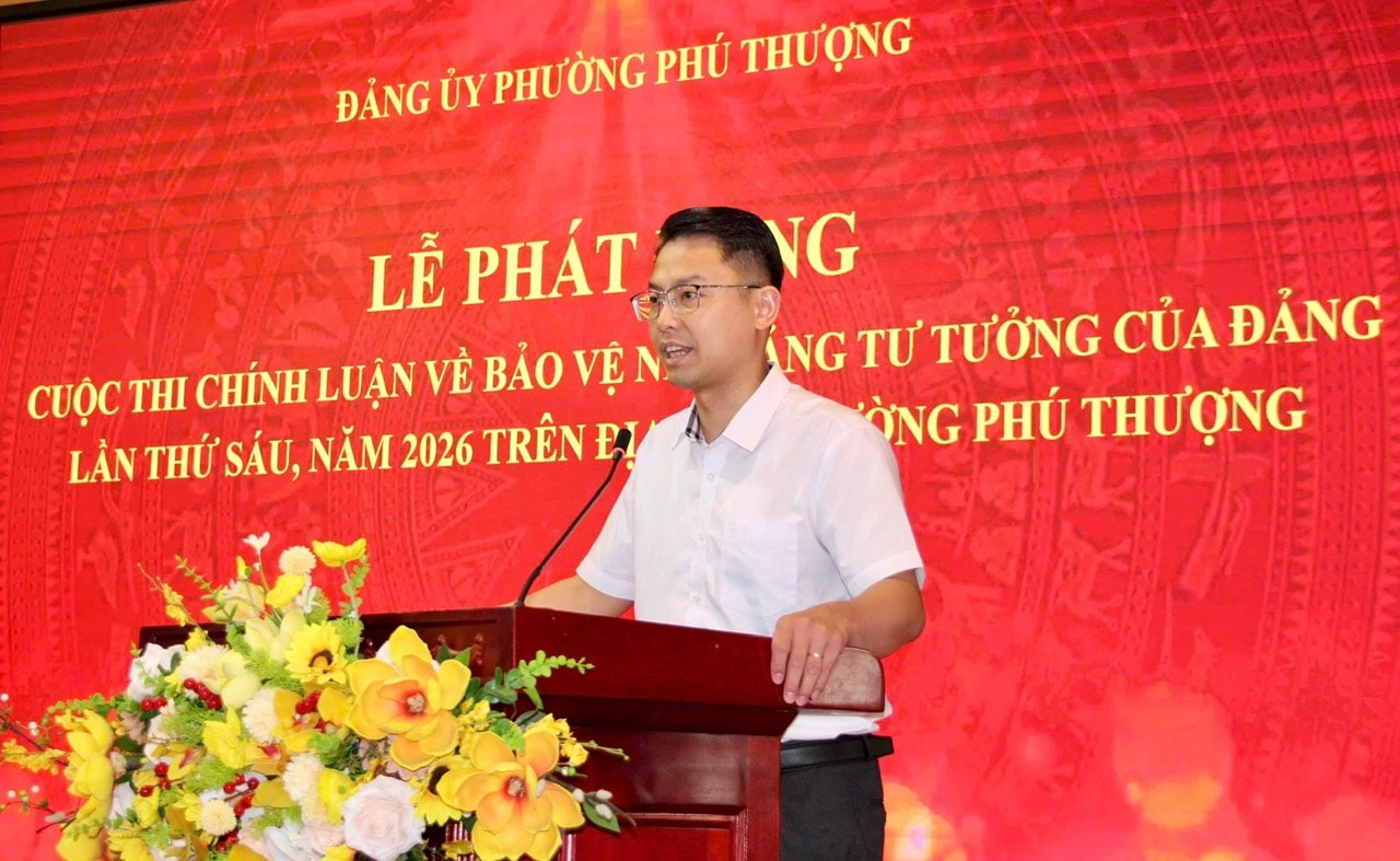 Phường Phú Thượng phát động Cuộc thi chính luận về bảo vệ nền tảng tư tưởng của Đảng- Ảnh 3.