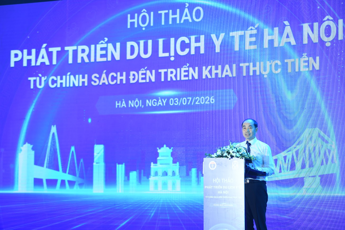 Hội thảo "Phát triển du lịch y tế Hà Nội: Từ chính sách đến triển khai thực tiễn"