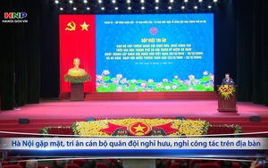 Hà Nội gặp mặt, tri ân cán bộ quân đội nghỉ hưu, nghỉ công tác trên địa bàn