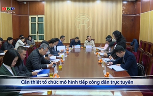 Cần thiết tổ chức mô hình tiếp công dân trực tuyến