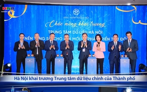 Hà Nội khai trương Trung tâm dữ liệu chính của Thành phố