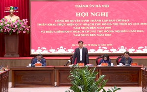 Hà Nội thành lập Ban Chỉ đạo triển khai thực hiện quy hoạch Hà Nội