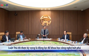Luật Thủ đô được kỳ vọng là động lực để khoa học công nghệ bứt phá