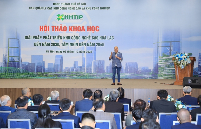 Hội thảo khoa học “Giải pháp phát triển khu công nghệ cao Hòa lạc đến năm 2030, tầm nhìn đến năm 2045”- Ảnh 5.