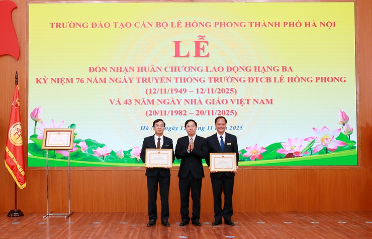 Trường Đào tạo cán bộ Lê Hồng Phong đón nhận Huân chương Lao động hạng Ba- Ảnh 3.