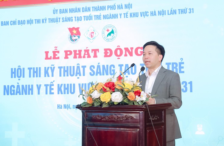Phát động Hội thi Kỹ thuật sáng tạo tuổi trẻ ngành Y tế khu vực Hà Nội lần thứ 31- Ảnh 3.
