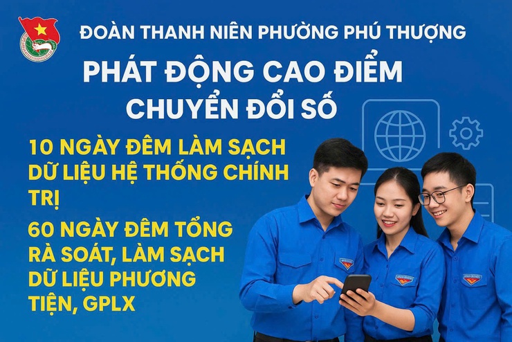 Đoàn thanh niên phường Phú Thượng hỗ trợ làm sạch dữ liệu hệ thống chính trị và rà soát dữ liệu phương tiện, giấy phép lái xe- Ảnh 1.