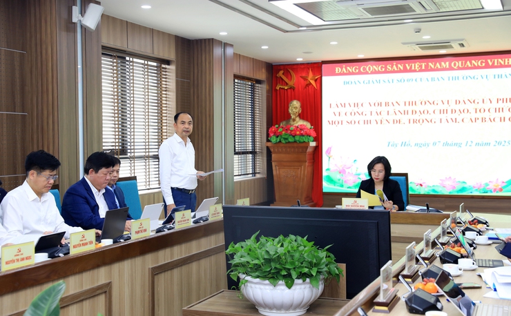 Giám sát công tác lãnh đạo, chỉ đạo, tổ chức thực hiện một số chuyên đề trọng tâm, cấp bách tại phường Tây Hồ- Ảnh 2.