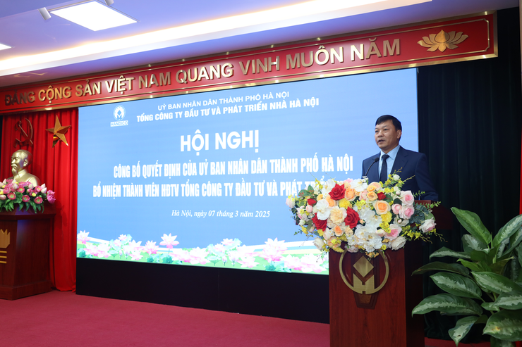 Công bố quyết định bổ nhiệm Thành viên Hội đồng thành viên, Phó Tổng Giám đốc Tổng công ty Đầu tư và Phát triển nhà Hà Nội- Ảnh 4.