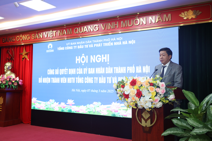 Công bố quyết định bổ nhiệm Thành viên Hội đồng thành viên, Phó Tổng Giám đốc Tổng công ty Đầu tư và Phát triển nhà Hà Nội- Ảnh 1.