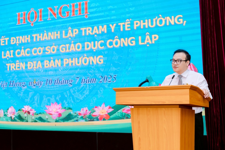 Phường Việt Hưng công bố các quyết định thành lập trạm y tế, tổ chức lại các cơ sở giáo dục công lập- Ảnh 4.