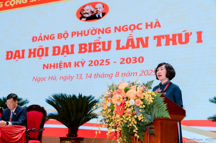 Đại hội đại biểu Đảng bộ phường Ngọc Hà nhiệm kỳ 2025-2030 thành công tốt đẹp- Ảnh 4.