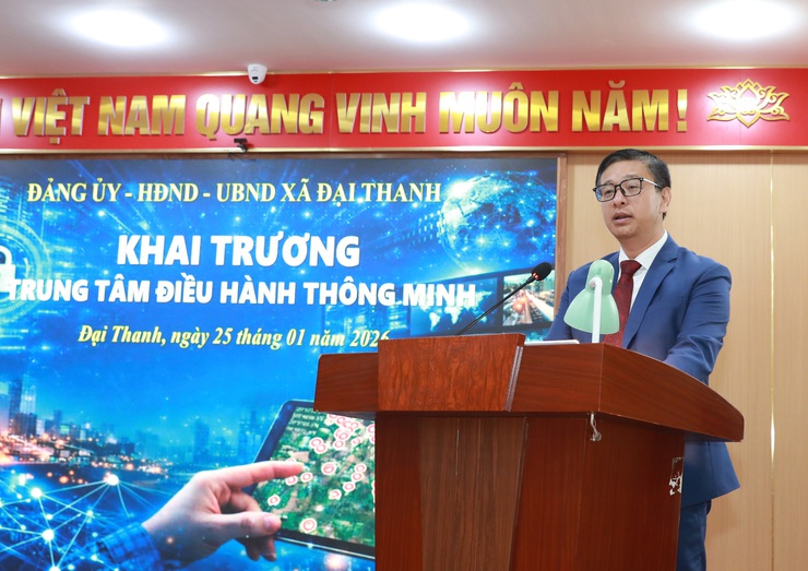 Xã Đại Thanh khai trương Trung tâm Điều hành Thông minh: Đưa "Bộ não số" vào giải quyết các điểm nghẽn- Ảnh 2.
