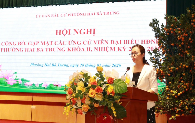 Phường Hai Bà Trưng công bố, gặp mặt các ứng cử viên đại biểu HĐND phường khóa II, nhiệm kỳ 2026-2031- Ảnh 4.