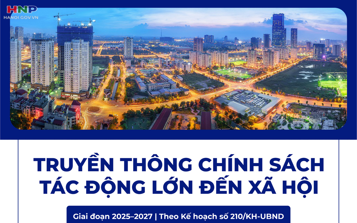 Truyền thông chính sách tác động lớn đến xã hội