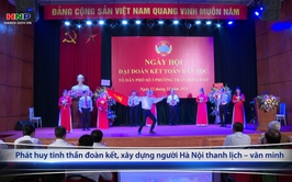 Phát huy tinh thần đoàn kết, xây dựng người Hà Nội thanh lịch – văn minh