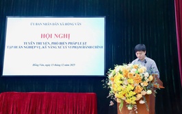 UBND xã Hồng Vân tổ chức tuyên truyền pháp luật, tập huấn nghiệp vụ xử lý vi phạm hành chính
