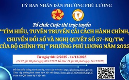 Phường Phú Lương tổ chức Cuộc thi trực tuyến tìm hiểu, tuyên truyền về Cải cách hành chính, Chuyển đổi số và Nghị quyết 57-NQ/TW của Bộ Chính trị năm 2025