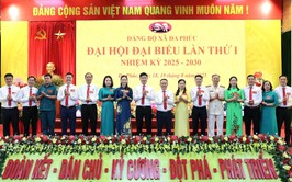 Đảng bộ xã Đa Phúc nhiệm kỳ 2025-2030: Đoàn kết - Đột phá - Phát triển bền vững