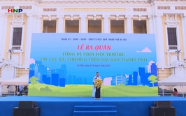 Hà Nội phát động Lễ ra quân tổng vệ sinh môi trường tại 126 xã, phường