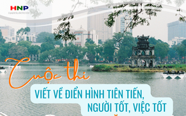 Cuộc thi viết về điển hình tiên tiến, người tốt, việc tốt năm 2026