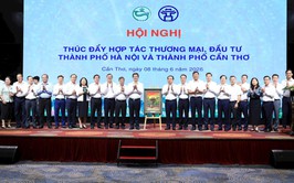 Hà Nội - Cần Thơ tăng cường thúc đẩy hợp tác thương mại, đầu tư