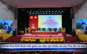 Phát huy tình đoàn kết giữa các dân tộc thiểu số của Thủ đô Hà Nội