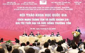 Hội thảo khoa học Quốc gia: Cách mạng Tháng Tám và Quốc khánh 2/9: Giá trị thời đại và sức sống trường tồn