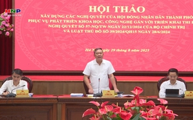 Xây dựng 6 nghị quyết thúc đẩy phát triển khoa học, công nghệ và đổi mới sáng tạo