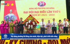 Xây dựng phường Hà Đông văn minh, hiện đại, phát triển bền vững