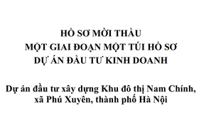 Phê duyệt hồ sơ mời thầu Dự án đầu tư xây dựng Khu đô thị Nam Chính, xã Phú Xuyên