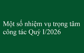 Tập trung triển khai thực hiện một số nhiệm vụ trọng tâm công tác Quý I/2026 của Thành phố