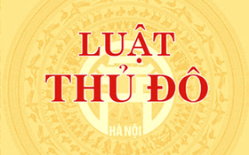 Xây dựng các văn bản triển khai thi hành Luật Thủ đô