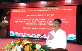 Tọa đàm “Nguồn nhân lực hệ thống chính quyền địa phương hai cấp - những yêu cầu đặt ra trong kỷ nguyên mới”