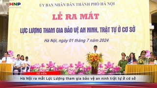 Hà Nội ra mắt Lực lượng tham gia bảo vệ an ninh trật tự ở cơ sở