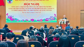 Đại hội Hội Người cao tuổi thành phố Hà Nội hoàn thành trước ngày 15/4/2026