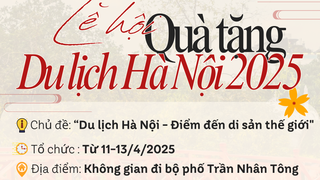 Lễ hội Quà tặng Du lịch Hà Nội năm 2025 sẽ tổ chức từ ngày 11 - 13/4