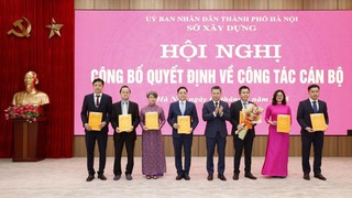 Sở Xây dựng Hà Nội bổ nhiệm các chức danh quản lý sau khi sáp nhập