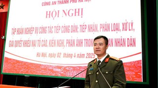 Công an thành phố Hà Nội: Tập huấn công tác tiếp công dân, giải quyết khiếu nại tố cáo