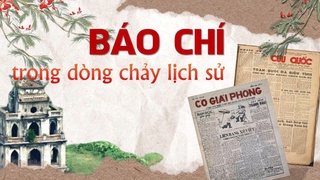 100 NĂM BÁO CHÍ CÁCH MẠNG VIỆT NAM - Báo chí trong dòng chảy lịch sử