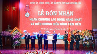 Huyện Mê Linh vinh dự đón nhận Huân chương Lao động hạng Nhất