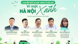 Toạ đàm: “Chuyển đổi xe máy xăng ở nội đô: Vì một Hà Nội xanh”