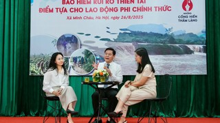 Bảo hiểm rủi ro thiên tai - điểm tựa cho lao động phi chính thức