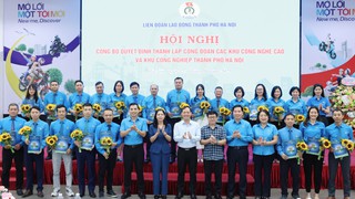 Thành lập Công đoàn các Khu công nghệ cao và Khu công nghiệp Hà Nội