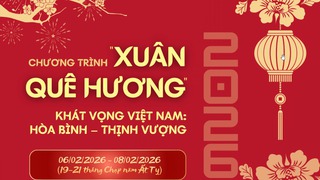 Xuân Quê hương 2026: Gắn kết kiều bào, lan tỏa khát vọng Việt Nam