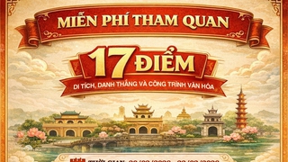 MIỄN PHÍ THAM QUAN 17 ĐIỂM DI SẢN, DANH THẮNG DỊP ĐẦU XUÂN 2026