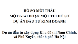 Phê duyệt hồ sơ mời thầu Dự án đầu tư xây dựng Khu đô thị Nam Chính, xã Phú Xuyên